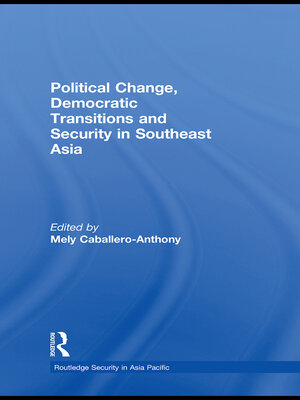 cover image of Political Change, Democratic Transitions and Security in Southeast Asia